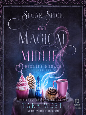 cover image of Sugar, Spice, and Magical Midlife